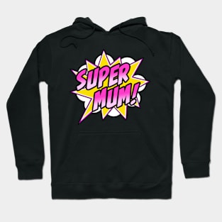 Super Mum Comic Book Superhero Mother's Day Hoodie